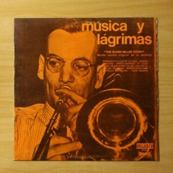 THE GLENN MILLER STORY - MUSICA Y LAGRIMAS - LP