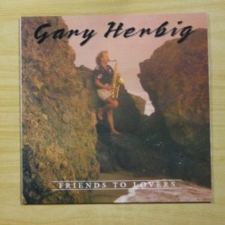 GARY HERBIG - FRIENDS TO LOVERS - LP