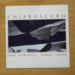 MIKE MARSHALL /DAROL ANGER - CHIAROSCURO - LP