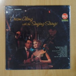 THE SINGING STRINGS - DREAM ALONG WITH THE SINGING STRINGS - LP