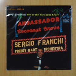 SERGIO FRANCHI - LIVE AT THE COCOANUT GROVE - LP