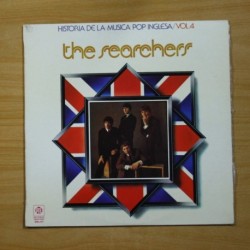 THE SEARCHERS - HISTORIA DE LA MUSICA POP INGLESA VOL 4 - LP