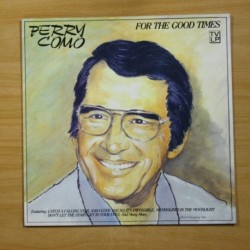 PERRY COMO - FOR THE GOOD TIMES - LP