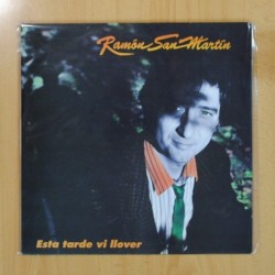 RAMON SAN MARTIN - ESTA TARDE VI LLOVER - LP