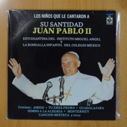VARIOS - LOS NIÑOS QUE LE CANTARON A SU SANTIDAD JUAN PABLO II - LP