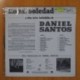 DANIEL SANTOS - EN MI SOLEDAD Y OTROS EXITOS INOLVIDABLES - LP