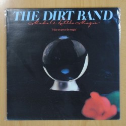 THE DIRT BAND - MAKE A LITTLE MAGIC - LP