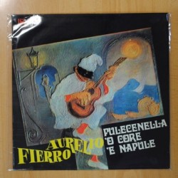 AURELIO FIERRO - PULECENELLA O CORE E NAPULE - LP