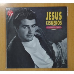 JESUS CISNEROS - SOLO PARA LOS DOS - LP