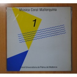 CORAL UNIVERSITARIA DE PALMA DE MALLORCA - MUSICA CORAL MALLORQUINA - LP