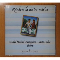 SOCIEDAD MUSICAL INSTRUCTIVA SANTA CECILIA CULLERA - RETROM LA NOSTRA MUSICA - LP
