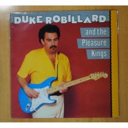 DUKE ROBILLARD AND THE PLEASURE KINGS - DUKE ROBILLARD - LP