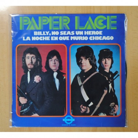PAPER LACE - BILLY NO SEAS UN HEROE, LA NOCHE EN QUE MURIO CHICAGO - LP