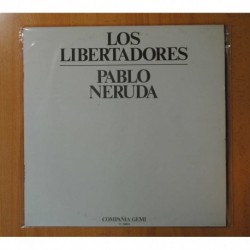 PABLO NERUDA - LOS LIBERTADORES - LP