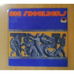 BIG SHOULDERS - BIG SHOULDERS - LP