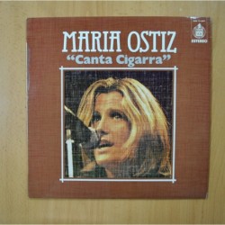 MARIA OSTIZ - CANTA CIGARRA - LP