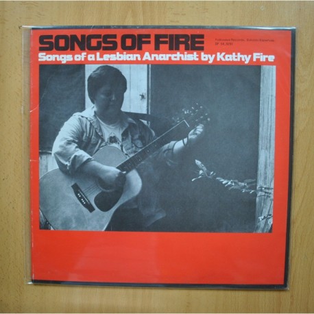 KATHY FIRE - SONGS OF FIRE SONGS OF A LESBIAN ANARCHIST BY KATHY FIRE - LP