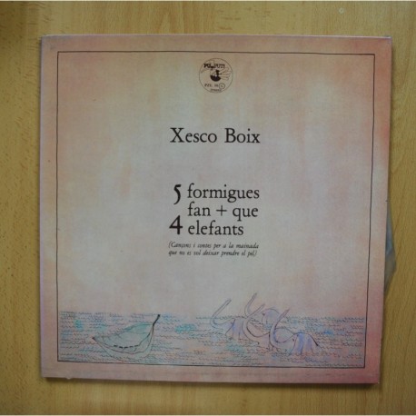 XESCO BOIX - 5 FORMIGUES FAN + QUE 4 ELEFANTS - GATEFOLD LP