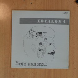 XOCALOMA - SOIO UN SONO - GATEFOLD LP