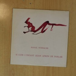 RAFAEL SUBIRACHS - SI COM L INFANT QUAN APREN DE PARLAR - LP