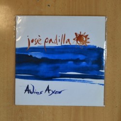 JOSE PADILLA - ADIOS AYER - LP