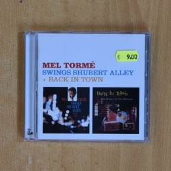 MEL TORME - SWINGS SHUBERT ALLEY / BACK IN TOWN - CD