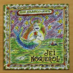 JEI NOGUEROL - POLO ATLANTICO NORTE - GATEFOLD - LP