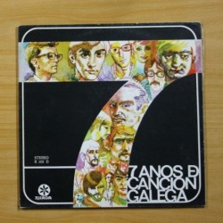 VARIOS - 7 ANOS DE CANCION GALEGA - GATEFOLD - LP