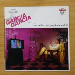 GARCIA GARCIA - LAS CHICAS NOS PREFIEREN RUBIOS - LP