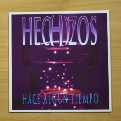 HECHIZOS - HACE ALGUN TIEMPO - LP