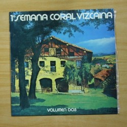 VARIOS - 1 SEMANA CORAL VIZCAINA VOLUMEN DOS - LP