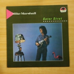 MIKE MARSHALL - GATOR STRUT - LP