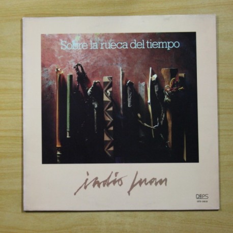 INDIO JUAN - SOBRE LA RUECA DEL TIEMPO - LP