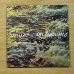 LLUIS LLACH - EL MEU AMIC EL MAR - GATEFOLD - LP