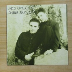 PACO ORTEGA & ISABEL MONTERO - PACO ORTEGA & ISABEL MONTERO - LP