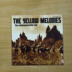 THE YELLOW MELODIES - THE CHAMPIONSHIP CUP - 10 PULGADAS