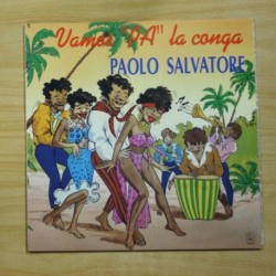PAOLO SALVATORE - VAMOS PA LA CONGA - LP