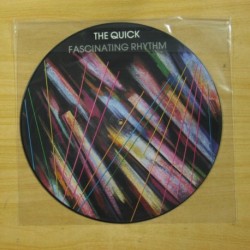 THE QUICK - FASCINATING RHYTHM - PICTURE - LP