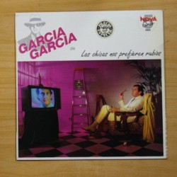 GARCIA GARCIA - LAS CHICAS NOS PREFIEREN RUBIOS - LP