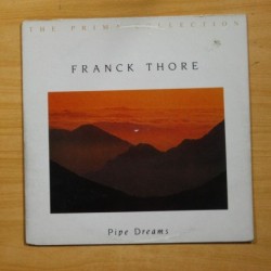 FRANCK THORE - PIPE DREAMS - LP