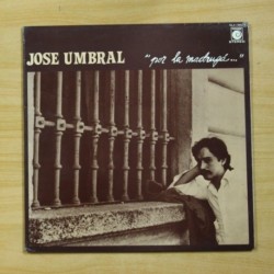 JOSE UMBRAL - POR LA MADRUGADA - PROMO - GATEFOLD - LP