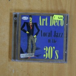 VARIOS - ART DECO VOCAL JAZZ OF THE 30S - CD