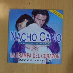 NACHO CANO - LA TRAMA DEL CORAZON DANCE VERSION - MAXI
