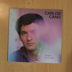 CARLOS CANO - QUEDATE CON LA COPLA - LP