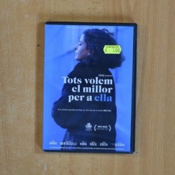 TOTS VOLEM EL MILLOR PER A ELLA - DVD
