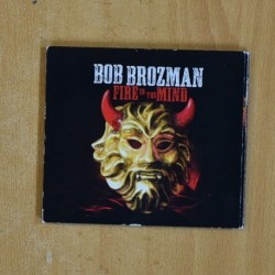 BOB BROZMAN - FIRE IN THE MIND - CD