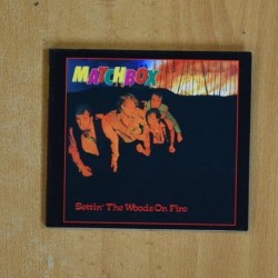 MATCHBOX - SETTIN THE WOODS ON FIRE - CD