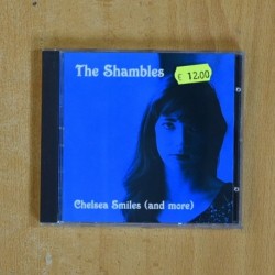 THE SHAMBLES - CHELSEA SMILES AND MORE - CD