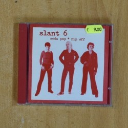 SLANT 6 - SODA POP RIP OFF - CD