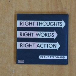 FRANZ FERDINAND - RIGHT THOUGHTS RIGHT WORDS RIGHT ACTION - CD